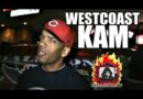WestCoast Kam Talks Mutual Respect & Fruit Pruno Albums