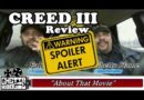 Creed III – Discussion & *Spoiler Review | “About That Movie”
